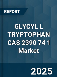 Global GLYCYL L TRYPTOPHAN CAS 2390 74 1 Industry