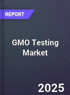 GMO Testing Global Market