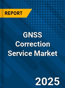 GNSS Correction Service Market