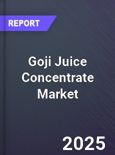 Goji Juice Concentrate Market