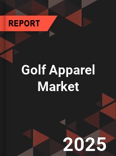 Golf Apparel Market