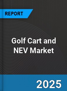 Global Golf Cart and NEV Market