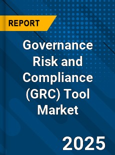 Global Governance Risk and Compliance Tool Market