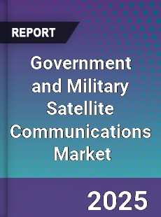 Global Government and Military Satellite Communications Market