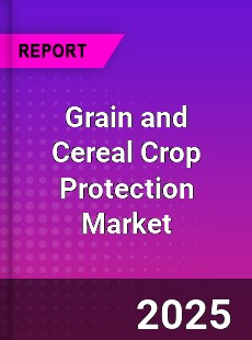 Global Grain and Cereal Crop Protection Sales Market