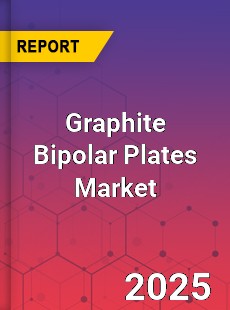 Graphite Bipolar Plates Market