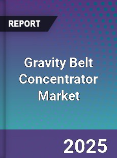 Global Gravity Belt Concentrator Market