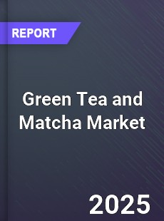 COVID 19 Outbreak Global Green Tea and Matcha Industry