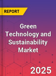 Global Green Technology and Sustainability Market