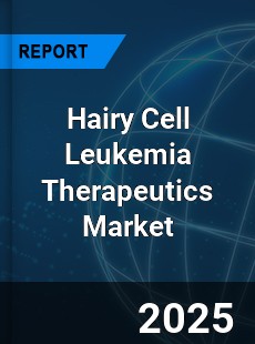 Hairy Cell Leukemia Therapeutics Market