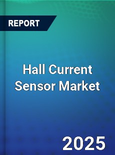 Hall Current Sensor Market