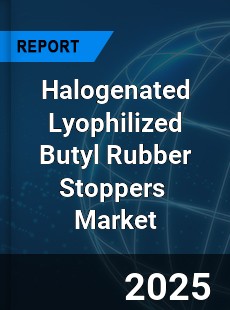 Global Halogenated Lyophilized Butyl Rubber Stoppers Industry
