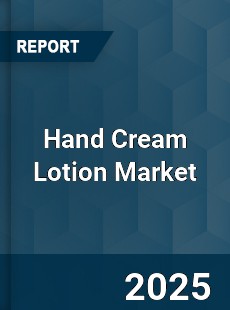 Hand Cream Lotion Global Market