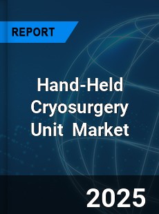 Global Hand Held Cryosurgery Unit Industry