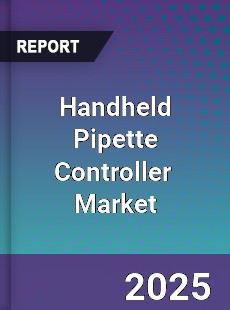 Handheld Pipette Controller Global and China Top Players Market