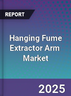 Hanging Fume Extractor Arm Global and China Top Players Market