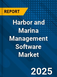 Global Harbor and Marina Management Software Market