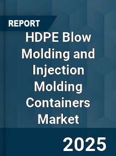 COVID 19 Outbreak Global HDPE Blow Molding and Injection Molding Containers Industry