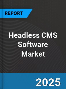 Global Headless CMS Software Market