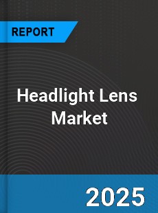 Headlight Lens Global and China Top Players Market
