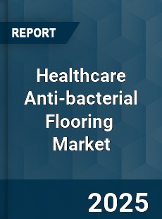 Global Healthcare Anti bacterial Flooring Industry