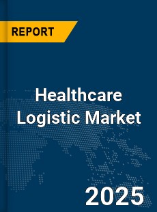 COVID 19 Outbreak Global Healthcare Logistic Industry