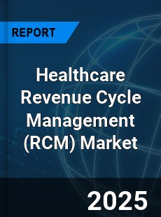 Global Healthcare Revenue Cycle Management Market
