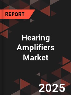 Global Hearing Amplifiers Market