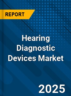 Hearing Diagnostic Devices Global Market