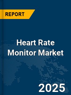 Global Heart Rate Monitor Market