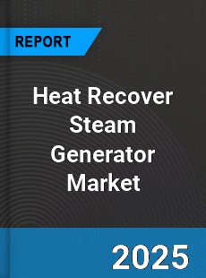 Global Heat Recover Steam Generator Market
