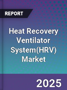 Global Heat Recovery Ventilator System Market