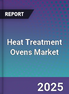 Global Heat Treatment Ovens Market