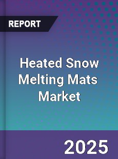Heated Snow Melting Mats Global and China Top Players Market