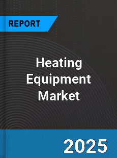 Global Heating Equipment Industry