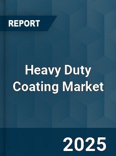 Heavy Duty Coating Market
