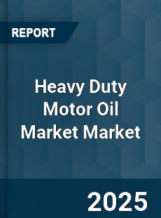 Report on Global Heavy Duty Motor Oil Market by Player