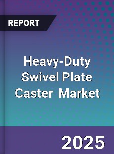 Heavy Duty Swivel Plate Caster Global and China Top Players Market