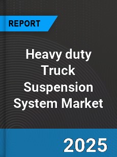Global Heavy duty Truck Suspension System Market