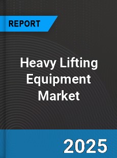 Global Heavy Lifting Equipment Market