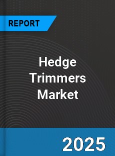 Hedge Trimmers Global Market