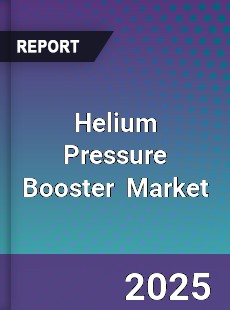 Helium Pressure Booster Global and China Top Players Market