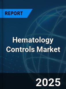 COVID 19 Outbreak Global Hematology Controls Industry