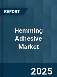 Hemming Adhesive Market