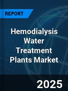 Global Hemodialysis Water Treatment Plants Market