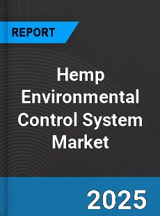 Global Hemp Environmental Control System Market