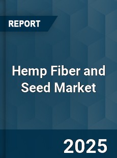 COVID 19 Outbreak Global Hemp Fiber and Seed Industry