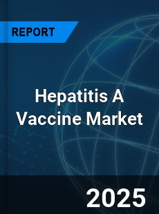 Global Hepatitis A Vaccine Market