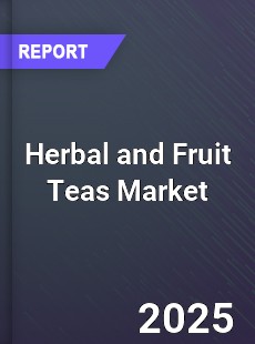 Global Herbal and Fruit Teas Market