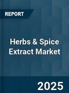 Global Herbs amp Spice Extract Industry